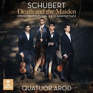 Schubert: Death and the Maiden String Quartets N0. 4 & 12